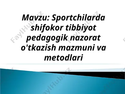 sportchilarda shifokor tibbiyot pedagogik nazorat — PPT