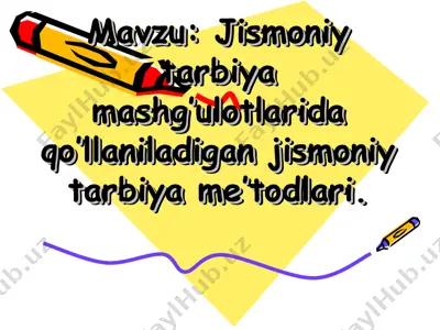 jismoniy tarbiya mashg’ulotlarida qo’llaniladigan jismoniy tarbiya me’todlari — PPT