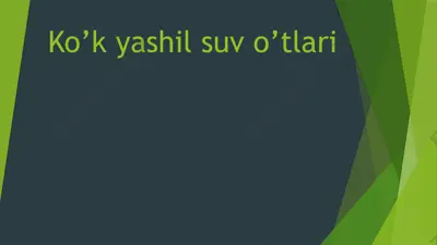 ko’k yashil suv o’tlari — PPTX