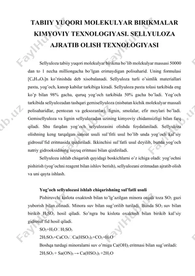 tabiiy yuqori molekulyar birikmalar kimyoviy texnologiyasi: sellyuloza va kauchuk ishlab chiqarish — DOCX