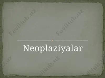 neoplaziyalar — PPTX