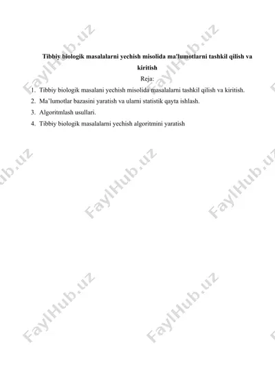 tibbiy biologik masalalarni yechish misolida ma'lumotlarni tashkil qilish va kiritish — DOCX
