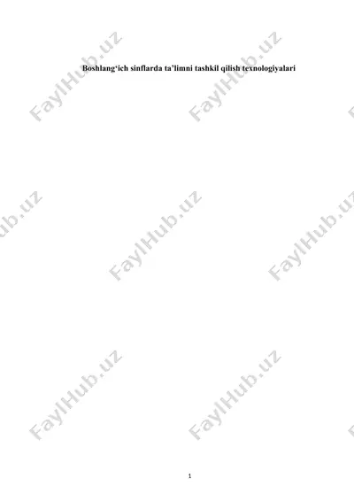 boshlang‘ich sinflarda ta’limni tashkil qilish texnologiyalari — DOCX