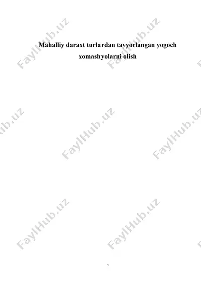 mahalliy daraxt turlardan tayyorlangan yog'och xomashyolar — DOCX