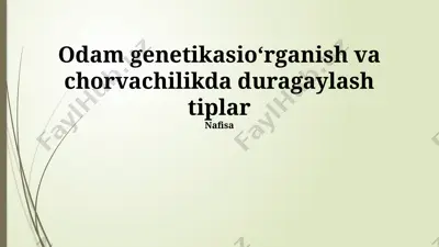 odam genetikasioʻrganish va chorvachilikda duragaylash tiplar — PPTX