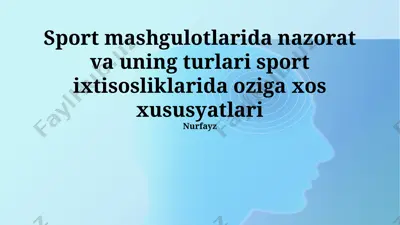sport mashgulotlarida nazorat va uning turlari — PPTX