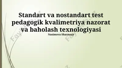 standart va nostandart test pedagogik kvalimetriya nazorat va baholash texnologiyasi — PPTX