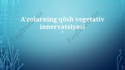 yurakning ikki tomonlama vegetativ innervatsiyasi — PPTX