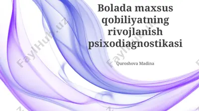 bolada maxsus qobiliyatning rivojlanish psixodiagnostikasi — PPTX