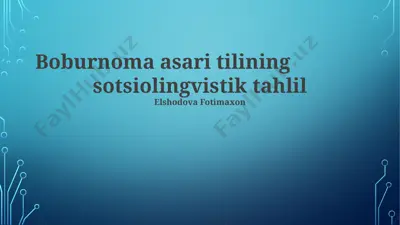boburnoma asari tilining sotsiolingvistik tahlil — PPTX