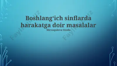 boshlangʻich sinflarda harakatga doir masalalar — PPTX