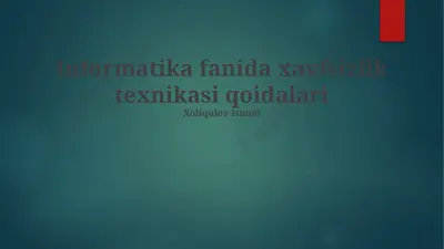 informatika fanida xavfsizlik texnikasi qoidalari — PPTX