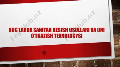 bog’larda sanitar kesish usullari va uni o’tkazish texnologysi — PPTX