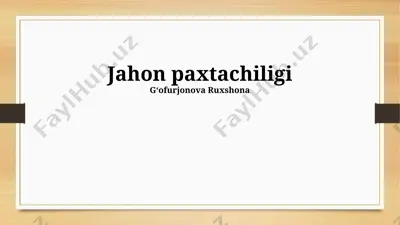 jahon paxtachiligi — PPTX