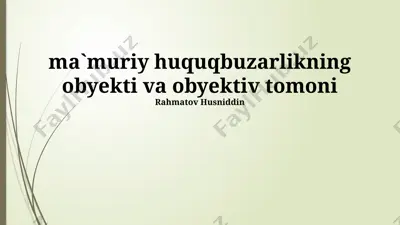 ma'muriy huquqbuzarlikning obyekti va obyektiv tomoni — PPTX
