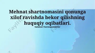 mehnat shartnomasini qonunga xilof ravishda bekor qilishning huquqiy oqibatlari — PPTX