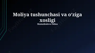 moliya tushunchasi va oʻziga xosligi — PPTX