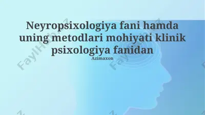 neyropsixologiya fani va uning metodlari — PPTX