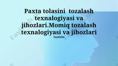 paxta tolasini tozalash texnologiyasi va jihozlari — PPTX