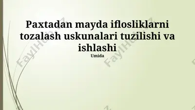 paxtadan mayda iflosliklarni tozalash uskunalari — PPTX