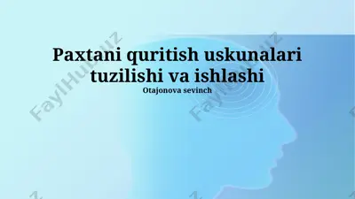 paxtani quritish uskunalari — PPTX