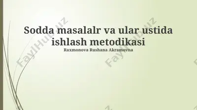 sodda masalalr va ular ustida ishlash metodikasi — PPTX