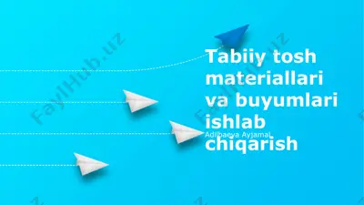 tabiiy tosh materiallari va buyumlari — PPTX