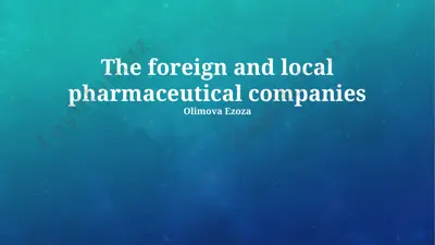 domestic and international pharmaceutical companies analysis — PPTX
