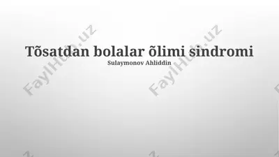 tõsatdan bolalar õlimi sindromi (tços) taqdimoti — PPTX