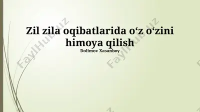 zil zila oqibatlarida oʻz oʻzini himoya qilish — PPTX