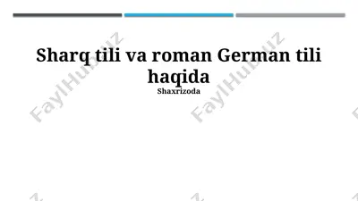 sharq tili va roman german tili haqida taqdimot — PPTX