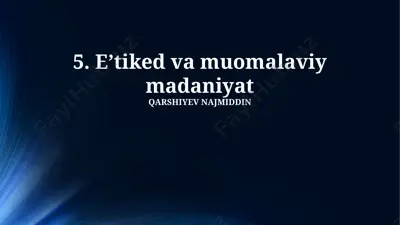e’tiked va muomalaviy madaniyat — PPTX