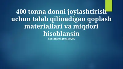 qoplama materiallarining miqdori va xarajatlarini hisoblash uchun tahlil — PPTX