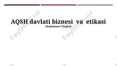 aqsh davlati biznesi va etikasi — PPTX