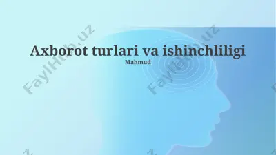 axborot turlari va ishinchliligi — PPTX
