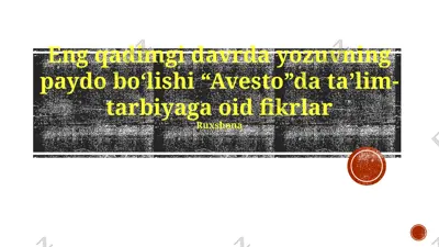 avesto taʼlimi va qadimgi yozuv tizimlari taqdimoti — PPTX