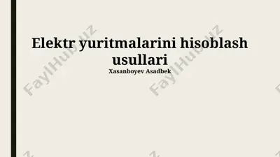 elektr haydovchilarini hisoblash usullari — PPTX