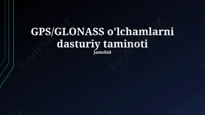 gps/glonass o'lchamlarni dasturiy taminoti — PPTX