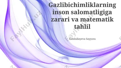 gazli ichimliklarning inson salomatligiga zarari va matematik tahlil — PPTX
