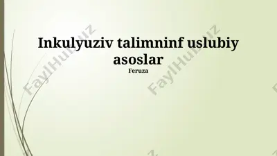 inklyuziv ta'limning uslubiy asoslari — PPTX