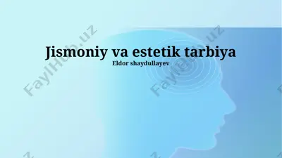 jismoniy va estetik tarbiya — PPTX