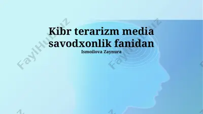 kiberterrorizm va ommaviy axborot vositalarining savodxonligi — PPTX