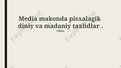media makonda psixologik, diniy va madaniy tahlillar taqdimoti — PPTX