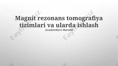magnit rezonans tomografiya tizimlari — PPTX