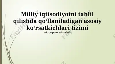 milliy iqtisodiyotni tahlil qilishda qoʻllaniladigan asosiy koʻrsatkichlar tizimi — PPTX