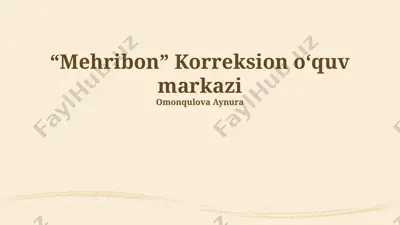 mehribon korreksion oʻquv markazi — PPTX