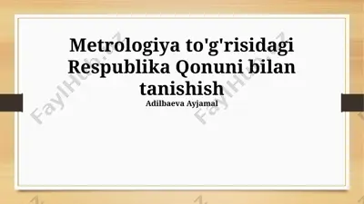 metrologiya to'g'risidagi respublika qonuni taqdimoti — PPTX