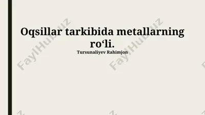 oqsillar tarkibida metallarning roʻli — PPTX
