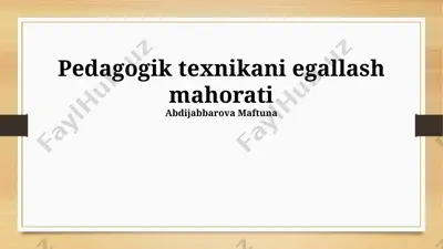 pedagogik texnikani egallash mahorati — PPTX