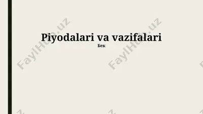 piyodalari va vazifalari — PPTX